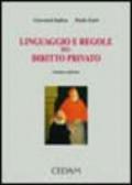 Linguaggio e regole del diritto privato. Nuovo manuale per i corsi universitari