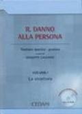 Il danno alla persona. Trattato teorico-pratico. Con CD-ROM: 1