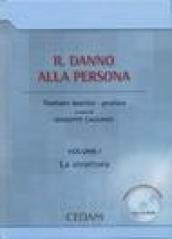 Il danno alla persona. Trattato teorico-pratico. Con CD-ROM: 1