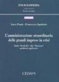 L'amministrazione straordinaria delle grandi imprese in crisi. Dalla «Prodi bis» alla «Marzano». Problemi applicativi