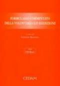 Formulario commentato della volontaria giurisdizione. Con CD-ROM