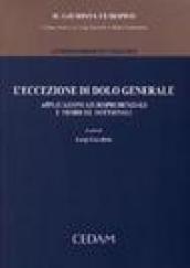 L'Eccezione di dolo generale. Applicazioni giurisprudenziali e teoriche dottrinali