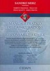 Manuale pratico dell'assicurazione della responsabilità civile