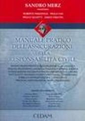 Manuale pratico dell'assicurazione della responsabilità civile