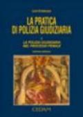 La pratica di polizia giudiziaria (2 vol.)