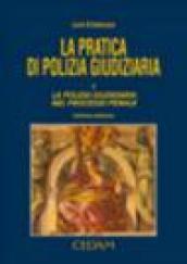 La pratica di polizia giudiziaria (2 vol.)