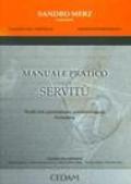 Manuale pratico delle servitù. Profili civili, amministrativi, processuali penali. Formulario