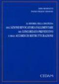 La riforma della disciplina dell'azione revocatoria fallimentare, del concordato preventivo e degli accordi di ristrutturazione
