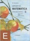 Appunti di matematica. Modulo E: Trigonometria, disequazioni, vettori, numeri complessi. Per le Scuole superiori