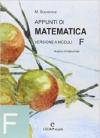 Appunti di matematica. Modulo F: Analisi infinetesimale. Per le Scuole superiori