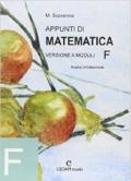 Appunti di matematica. Modulo F: Analisi infinetesimale. Per le Scuole superiori