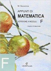 Appunti di matematica. Modulo F: Analisi infinetesimale. Per le Scuole superiori