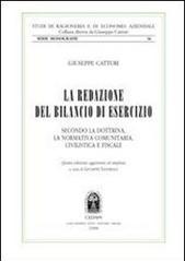 La redazione del bilancio di esercizio. Secondo la dottrina, la normativa comunitaria, civilistica e fiscale