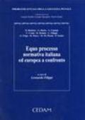Equo processo. Normativa italiana ed europea a confronto