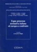 Equo processo. Normativa italiana ed europea a confronto