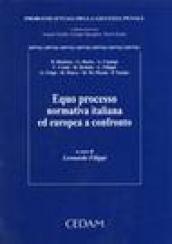 Equo processo. Normativa italiana ed europea a confronto