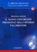 Il nuovo concordato preventivo nella riforma fallimentare. Con CD-ROM