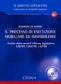 Il processo di esecuzione mobiliare e immobiliare. Con CD-ROM