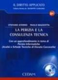 La perizia e la consulenza tecnica. Con CD-ROM