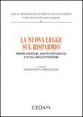 La nuova legge sul risparmio. Profili societari, assetti istituzionali e tutela degli investitori