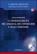 La responsabilità del sindaco, dei consiglieri e degli assessori. Con CD-ROM