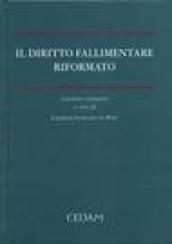 Il diritto fallimentare riformato. Commento sistematico