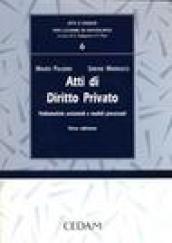 Atti di diritto privato. Problematiche sostanziali e modelli processuali