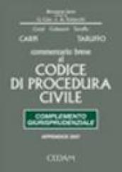 Commentario breve al Codice di procedura civile. Complemento giurisprudenziale. Appendice di aggiornamento 2007