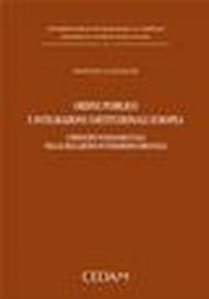 Ordine pubblico e integrazione costituzionale europea. I princìpi fondamentali nelle relazioni interordinamentali