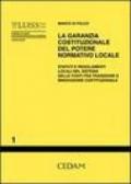 La garanzia costituzionale del potere normativo locale. Statuti e regolamenti locali nel sistema delle fonti fra tradizione e innovazione costituzionale