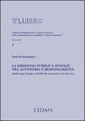 La dirigenza pubblica statale tra autonomia e responsabilità (dalla Legge delega n. 421/92 alle prospettive di riforma)