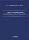 La cessione d'azienda. Profili economico aziendali e procedurali