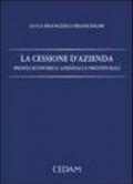 La cessione d'azienda. Profili economico aziendali e procedurali