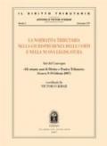 La normativa tributaria nella giurisprudenza delle corti e nella nuova legislatura. Atti del convegno (Genova, 9-10 febbraio 2007)