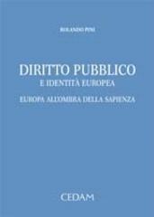 Diritto pubblico e identità europea. Euriopa all'ombra della sapienza
