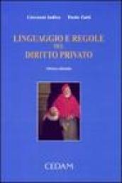 Linguaggio e regole del diritto privato. Nuovo manuale per i corsi universitari