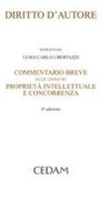 Diritto d'autore. Commentario breve alle leggi su proprietà intellettuale e concorrenza