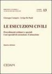 Le esecuzioni civili. Procedimenti ordinari e speciali. Casi speciali di esecuzione. L'attuazione