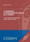 Il matrimonio, la separazione dei coniugi ed il divorzio. Con CD-ROM