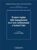 Il nuovo regime delle impugnazioni tra Corte costituzionale e Sezioni Unite