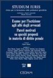 Esame per l'iscrizione agli albi degli avvocati. Pareri motivati su quesiti proposti in materia di diritto penale