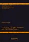 La tutela dei diritti umani nel processo penale