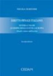 Diritto penale italiano: Sistema e valori. Giurisprudenza e ottica europea. Attuale e nuova codificazione