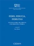 Fides, fiducia, fidelitas. Studi di storia del diritto e di semantica storica