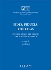 Fides, fiducia, fidelitas. Studi di storia del diritto e di semantica storica