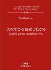 Contratto di assicurazione. Disciplina giuridica e analisi economica