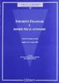 Strumenti finanziari e risorse per le autonomie. Atti del Convegno di studi (Cagliari, 16-17 marzo 2007)