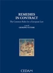 Remedies in contract. The Common Rules for a European Law