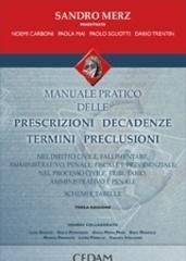 Manuale pratico delle prescrizioni, decadenze, termini, preclusioni