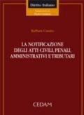 La notificazione degli atti civili, penali, amministrativi e tributari